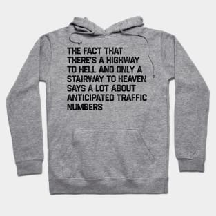 There’s Highway to Hell And Stairway to Heaven Hoodie